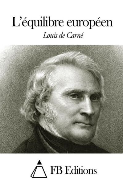 Cover for Louis De Carne · L'equilibre Europeen (Paperback Book) (2014)