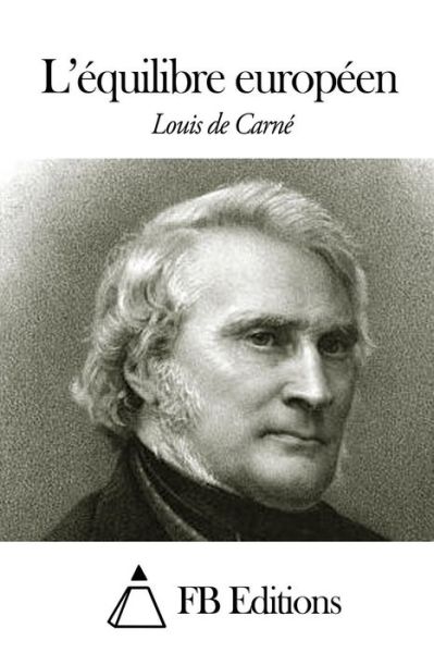 Cover for Louis De Carne · L'equilibre Europeen (Pocketbok) (2014)