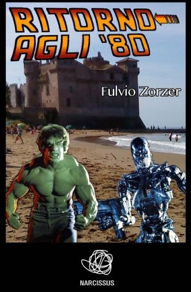 Cover for Fulvio Zorzer · Ritorno Agli '80 (Paperback Bog) (2015)