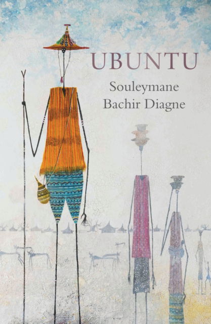 Cover for Souleymane Bachir Diagne · Ubuntu: Conversations with Francoise Blum (Hardcover Book) (2026)