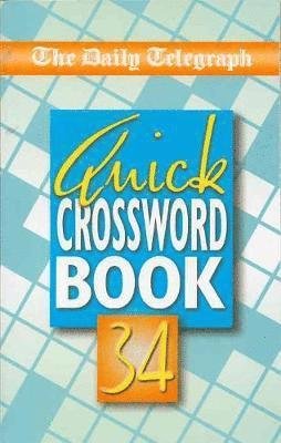 Cover for Telegraph Group Limited · Daily Telegraph Quick Crossword Book 34 (Paperback Bog) (2018)