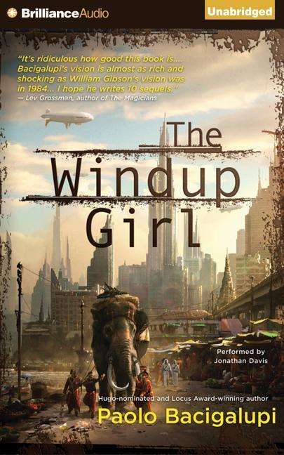 Cover for Paolo Bacigalupi · The Windup Girl (CD) (2015)