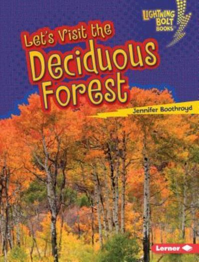 Cover for Jennifer Boothroyd · Let's Visit the Deciduous Forest (Book) (2016)