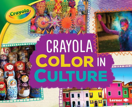 Cover for Mari C. Schuh · Crayola Color in Culture (Book) (2018)