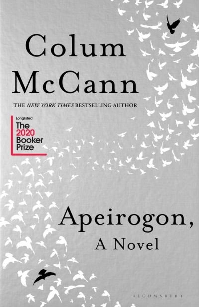 Cover for Colum McCann · Apeirogon: a novel about Israel, Palestine and shared grief, nominated for the 2020 Booker Prize (Paperback Bog) (2021)