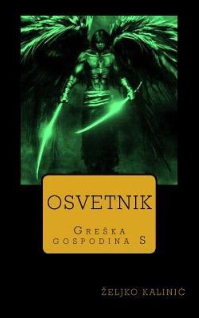 Cover for Zeljko Kalinic · Osvetnik (Paperback Bog) (2016)