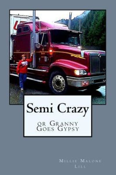 Cover for Millie Malone Lill · Semi Crazy (Paperback Book) (2016)