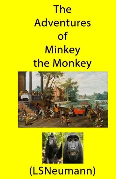 Cover for LS Nuemann · The Adventures of Minkey the Monkey (Paperback Book) (2016)