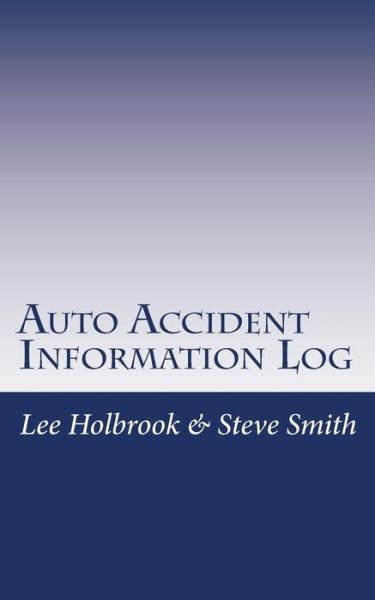 Cover for Steve Smith · Auto Accident Information Log (Paperback Book) (2016)