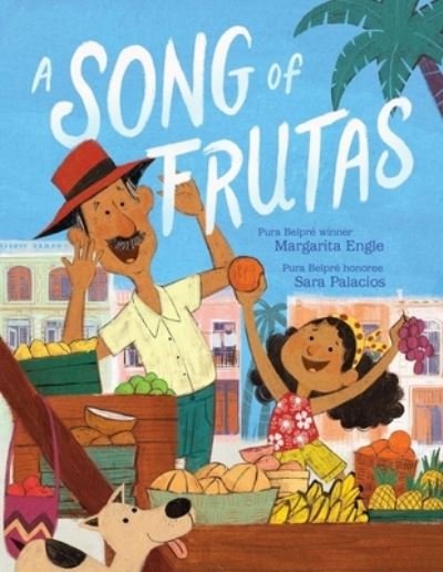 Cover for Margarita Engle · A Song of Frutas (Hardcover Book) (2021)
