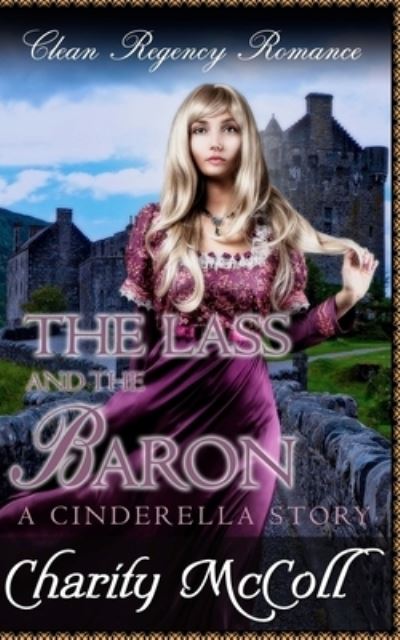 Cover for Charity McColl · The Lass and The Baron (Paperback Book) (2016)