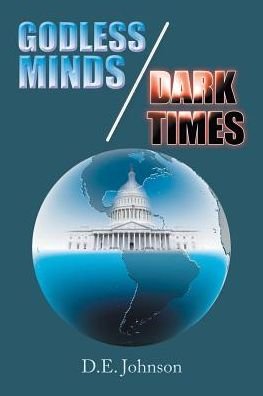 Cover for D E Johnson · Godless Minds / Dark Times (Pocketbok) (2017)