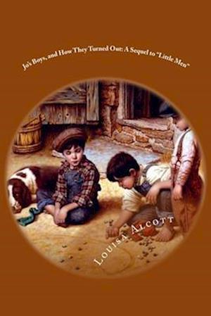 Cover for Louisa May Alcott · Jo's Boys, and How They Turned Out : a Sequel to Little Men (Book) (1901)