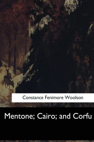 Cover for Constance Fenimore Woolson · Mentone, Cairo, and Corfu (Paperback Bog) (2017)