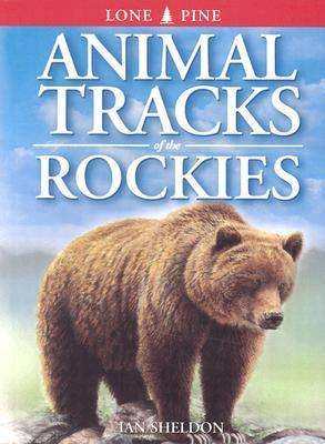 Cover for Ian Sheldon · Animal Tracks of the Rockies (Paperback Book) [First Printing edition] (1997)