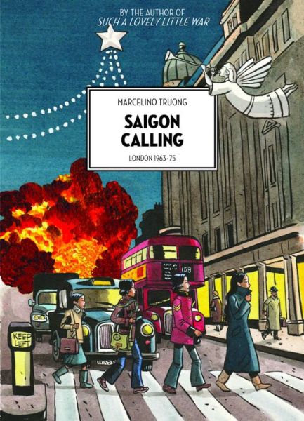 Cover for David Homel · Saigon Calling: London 1963-75 (Paperback Book) (2017)