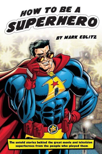 Cover for Mark Edlitz · How to Be a Superhero (Paperback Book) (2015)