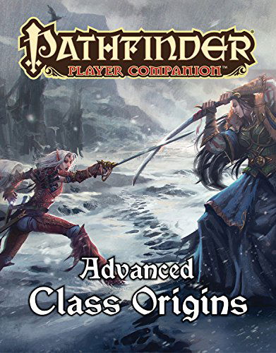 Cover for Dennis Baker · Pathfinder Player Companion: Advanced Class Origins (Paperback Book) [Brdgm edition] (2014)