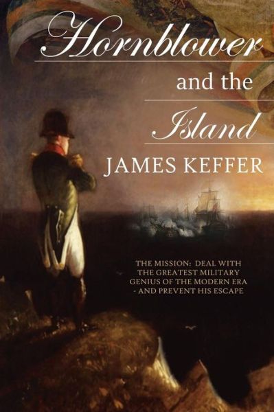 Cover for James Keffer · Hornblower and the Island (Paperback Book) [First American edition] (2014)