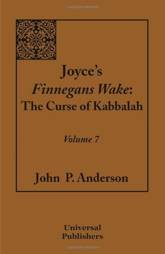 Cover for John P. Anderson · Joyce's Finnegans Wake: the Curse of Kabbalah Volume 7 (Taschenbuch) (2013)