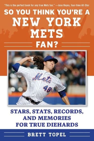Cover for Brett Topel · So You Think You're a New York Mets Fan? (Book) (2017)