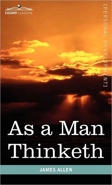 Cover for James Allen · As a Man Thinketh (Inbunden Bok) (2010)