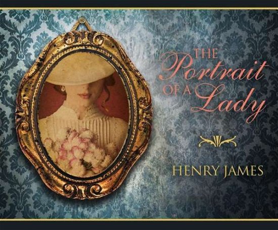 Cover for Henry James · The Portrait of a Lady (CD) (2015)