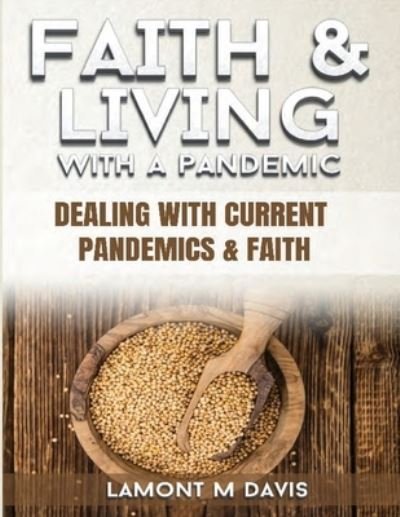Cover for Lamont M Davis · Faith and Living with a Pandemic (Taschenbuch) (2020)