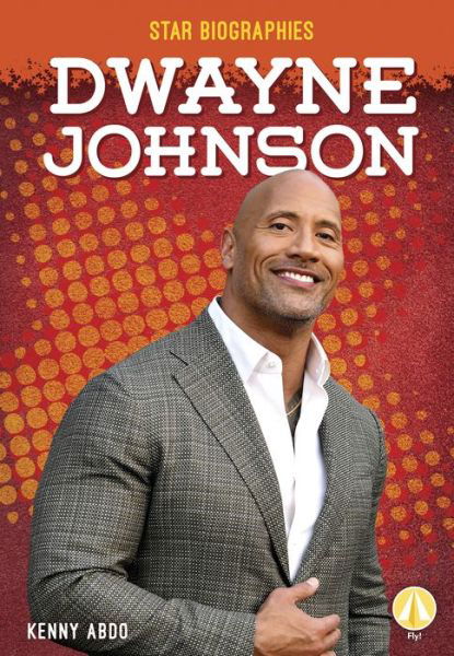 Cover for Kenny Abdo · Dwayne Johnson - Star Biographies (Paperback Book) (2019)