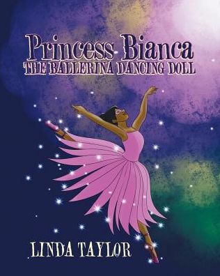 Cover for Linda Taylor · Princess Bianca the Ballerina Dancing Doll (Paperback Book) (2018)