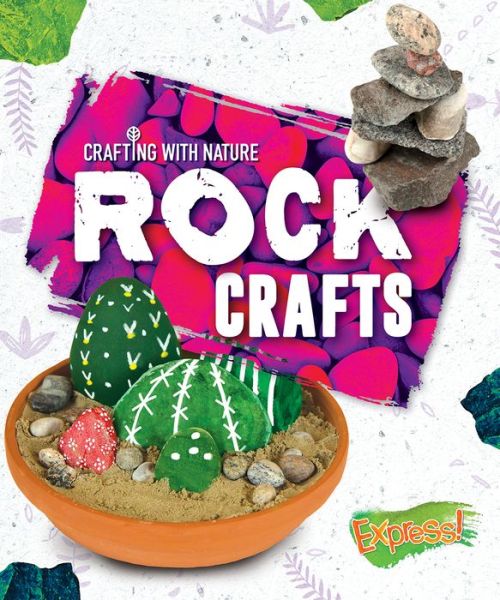 Cover for Betsy Rathburn · Rock Crafts - Crafting With Nature (Hardcover Book) (2020)