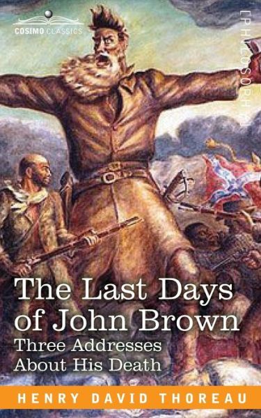 Cover for Henry David Thoreau · The Last Days of John Brown (Paperback Book) (1901)