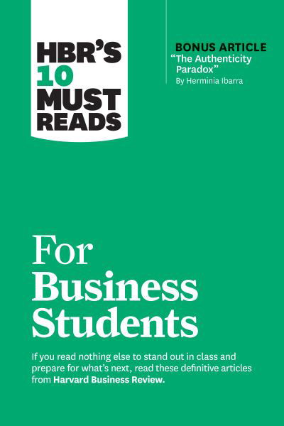 HBR's 10 Must Reads for Business Students - HBR's 10 Must Reads - Harvard Business Review - Books - Harvard Business Review Press - 9781647825898 - March 12, 2024