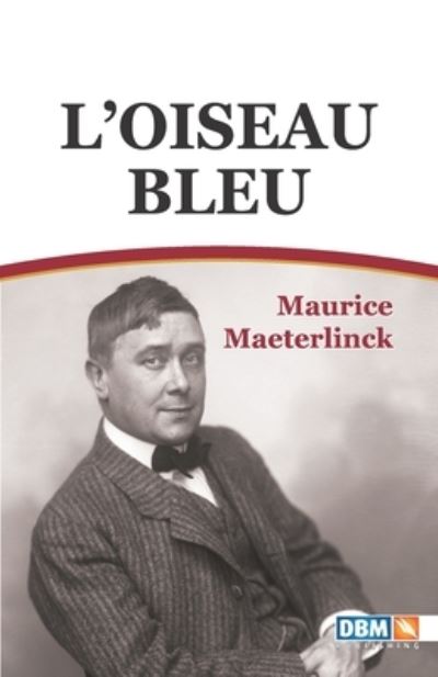 Cover for Maurice Maeterlinck · L'oiseau bleu (illustre) (Paperback Book) (2020)