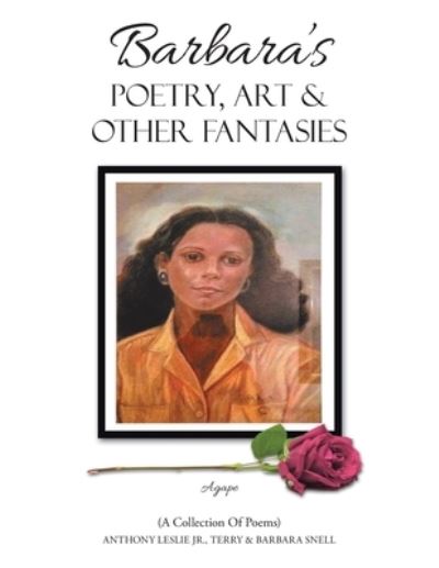 Cover for Anthony Leslie Jr. · Barbara's Poetry, Art and Other Fantasies : (a Collection of Poems) (Book) (2022)