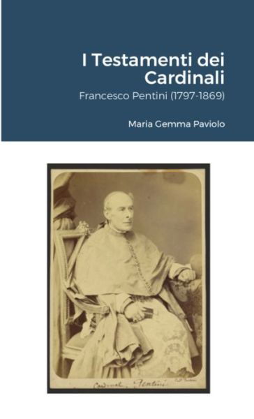 I Testamenti dei Cardinali - Maria Gemma Paviolo - Books - Lulu Press - 9781667120898 - May 7, 2021