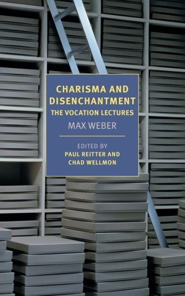 Cover for Max Weber · Charisma and Disenchantment: The Vocation Lectures (Taschenbuch) (2020)