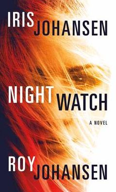 Cover for Iris Johansen · Night watch (Bok) [Center Point Large Print edition. edition] (2016)