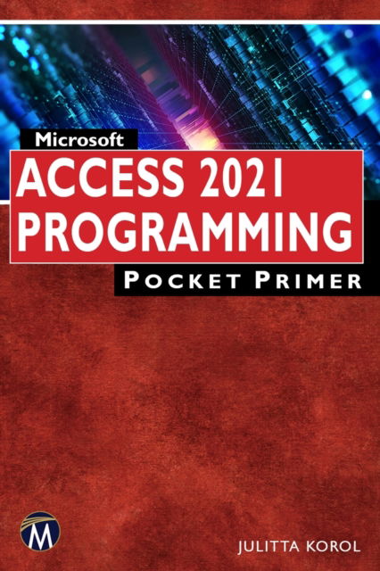 Cover for Julitta Korol · Microsoft Access 2021 Programming Pocket Primer - Pocket Primer (Paperback Book) (2022)