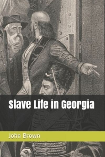 Cover for John Brown · Slave Life in Georgia (Paperback Book) (2019)