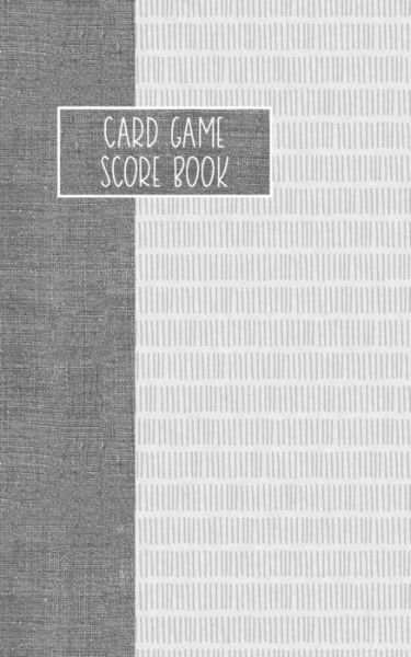 Card Game Score Book - Reese Mitchell - Bøger - Independently Published - 9781694975898 - 22. september 2019