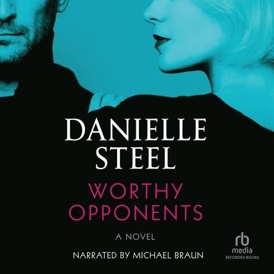 Worthy Opponents - Danielle Steel - Musikk - Recorded Books, Inc. - 9781705024898 - 7. mars 2023