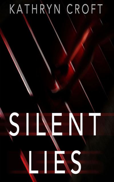 Cover for Kathryn Croft · Silent Lies (CD) (2022)