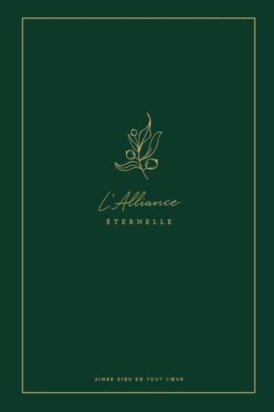 Cover for Love God Greatly · L'Alliance Eternelle (Paperback Bog) (2024)