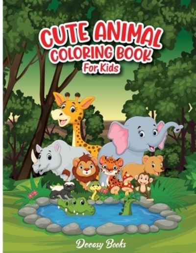 Cover for Deeasy Books · Cute Animal Coloring Book For Kids (Paperback Book) (2021)