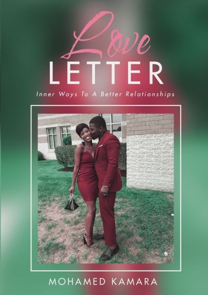 Cover for Mohamed Kamara · Love Letter Inner Ways to a Better Relationships (Paperback Book) (2020)