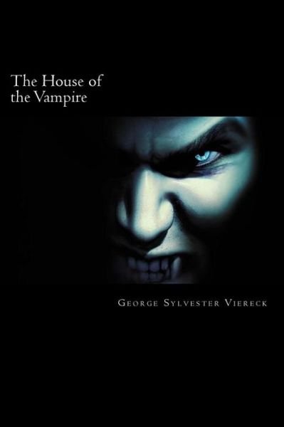 Cover for George Sylvester Viereck · The House of the Vampire (Paperback Book) (2018)