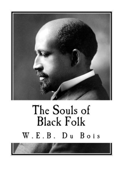 Cover for W E B Du Bois · The Souls of Black Folk (Pocketbok) (2018)