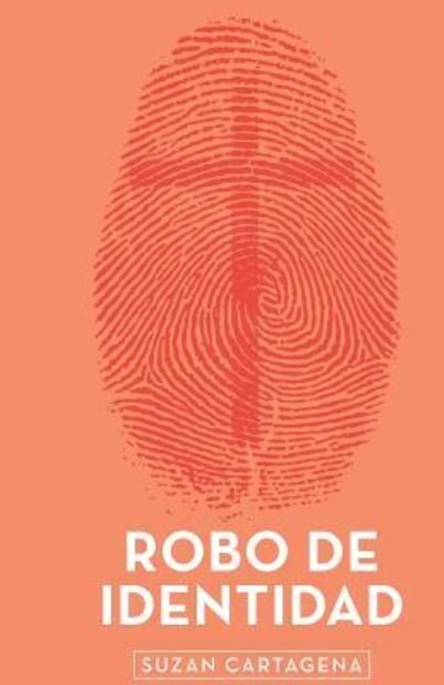 Cover for Suzan Cartagena · Robo De Identidad (Paperback Book) (2018)