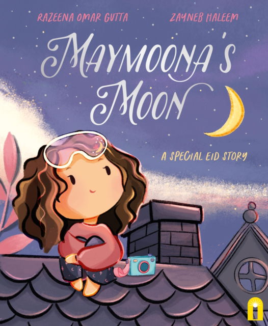 Cover for Razeena Omar Gutta · Maymoona's Moon: A Special Eid Story (Hardcover Book) (2025)